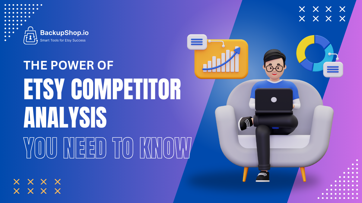 The Power of Etsy Competitor Analysis You Need To Know